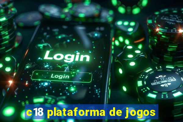 c18 plataforma de jogos